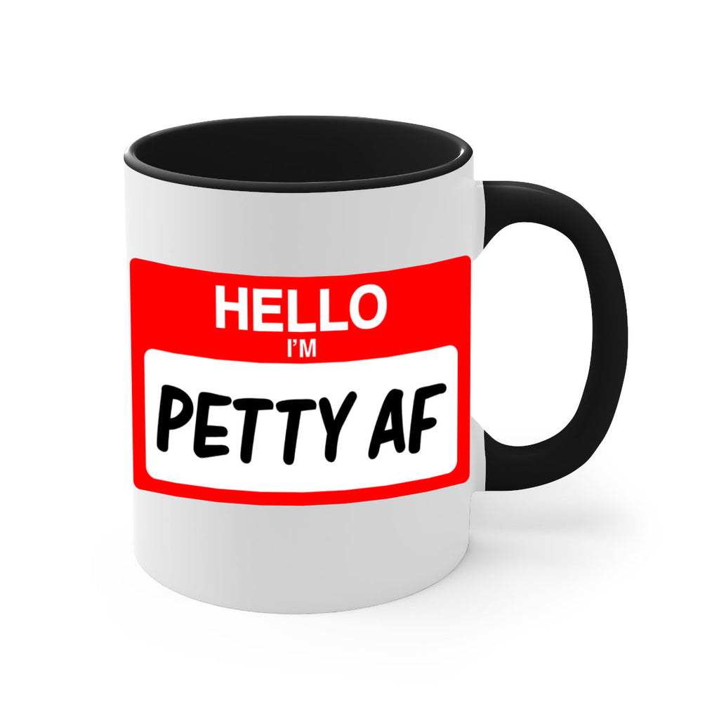 hello im pettyaf 130#- black words - phrases-Mug / Coffee Cup