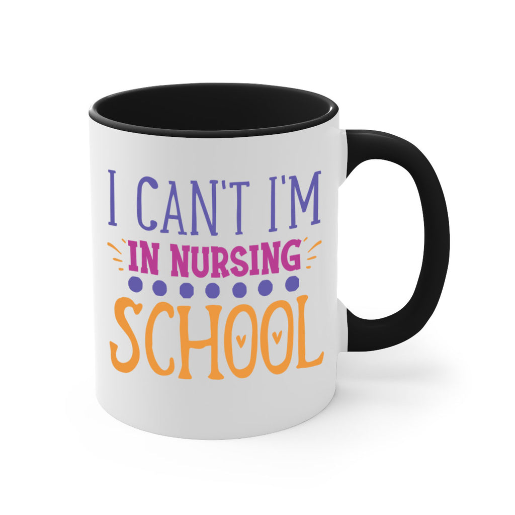 i cant im in nursing school Style 381#- nurse-Mug / Coffee Cup
