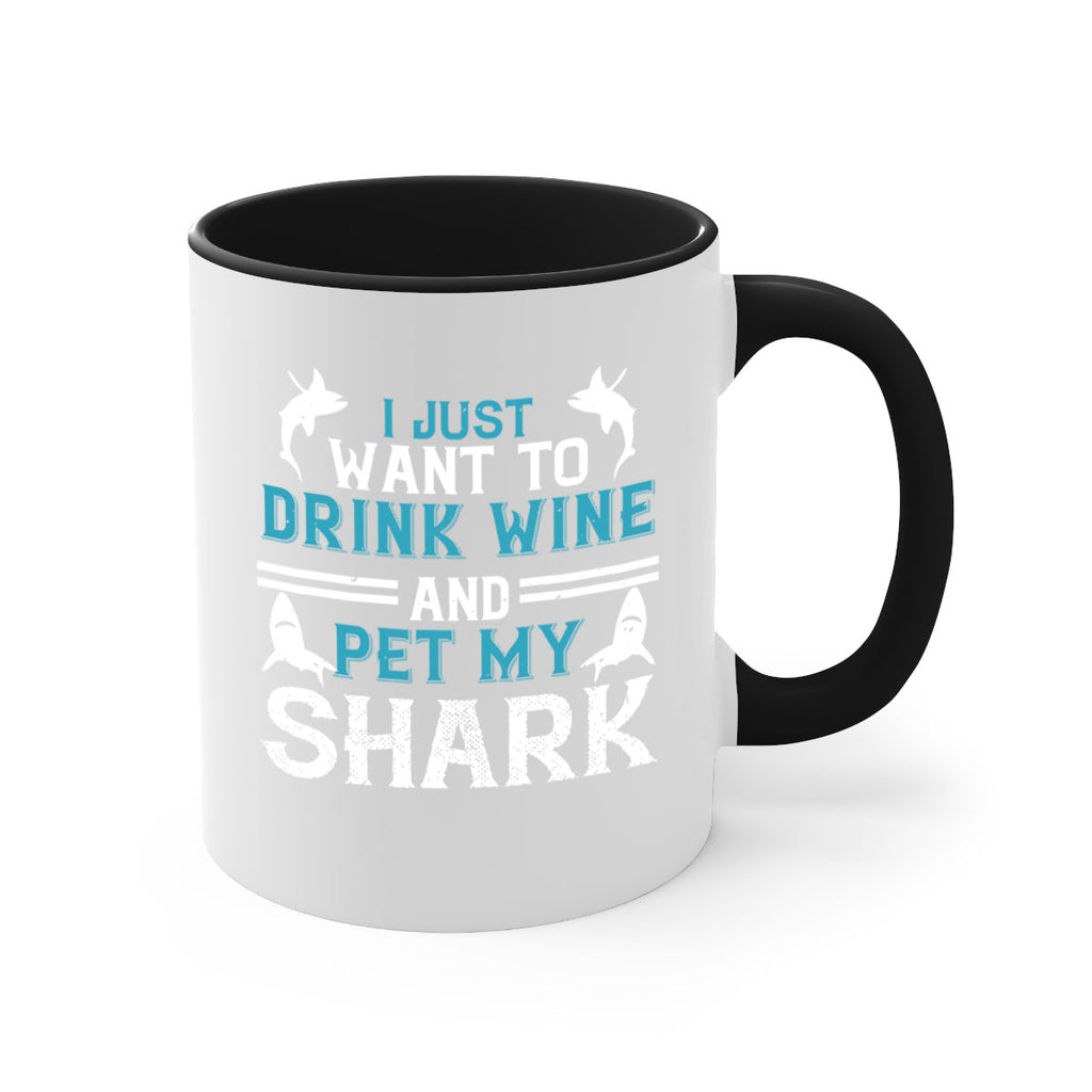 i just want to drink wine and pet my shark Style 80#- Shark-Fish-Mug / Coffee Cup