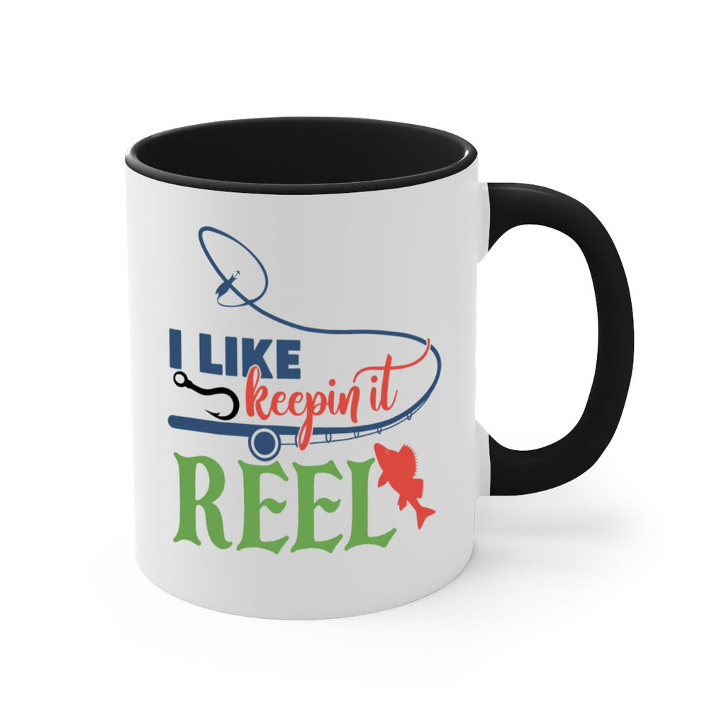 i like keepin it reel 213#- fishing-Mug / Coffee Cup