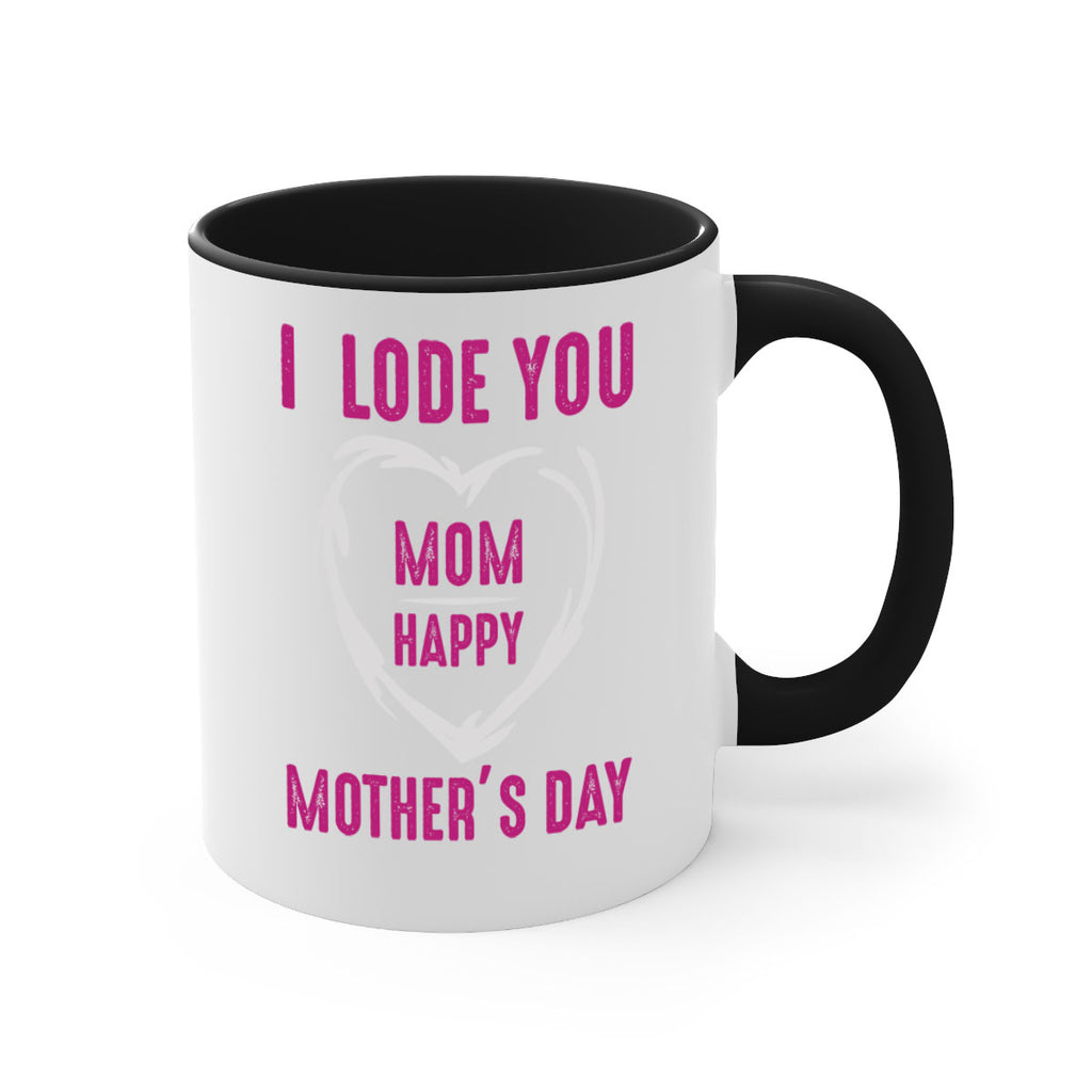 i lode you mom happy mother’s day 165#- mom-Mug / Coffee Cup