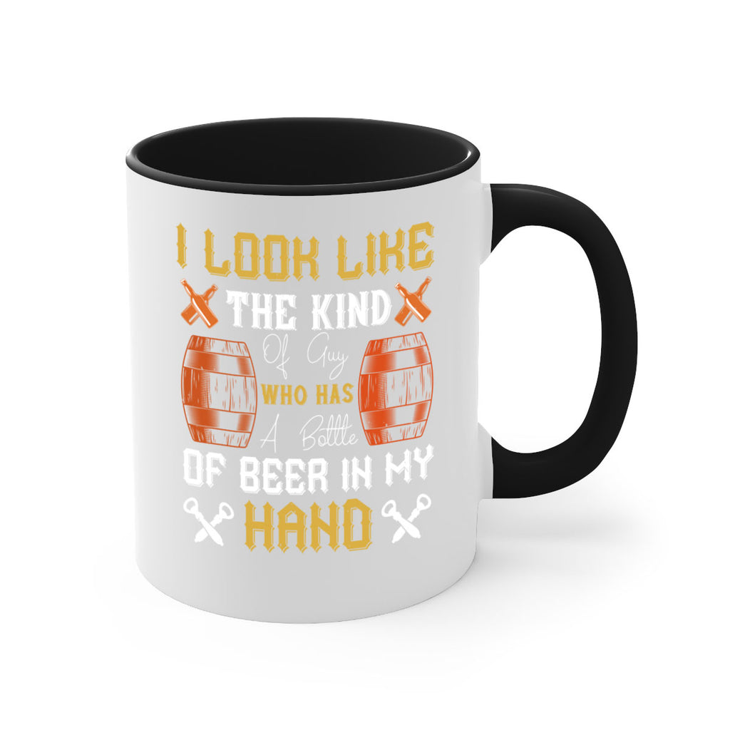 i look like the kind of guy who has a bottle of beer in my hand 76#- beer-Mug / Coffee Cup