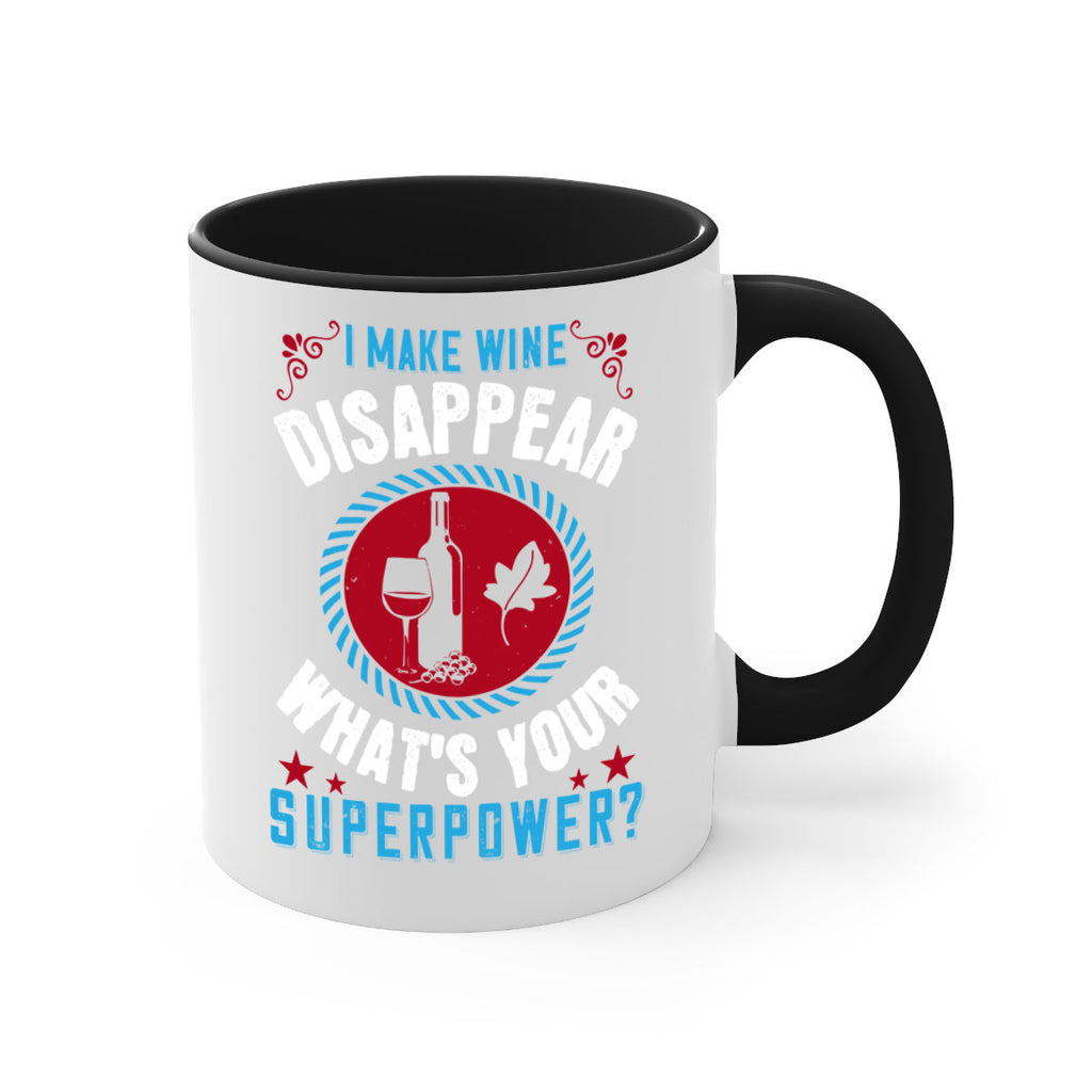 i make wine disappear what’s your superpower 195#- wine-Mug / Coffee Cup