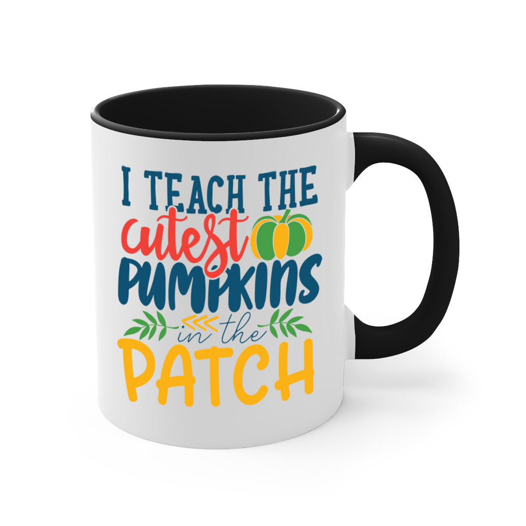 i teach the cutest pumpkins in the patch Style 175#- teacher-Mug / Coffee Cup
