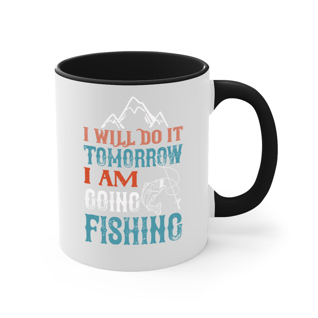 i will do it tomorrow 95#- fishing-Mug / Coffee Cup