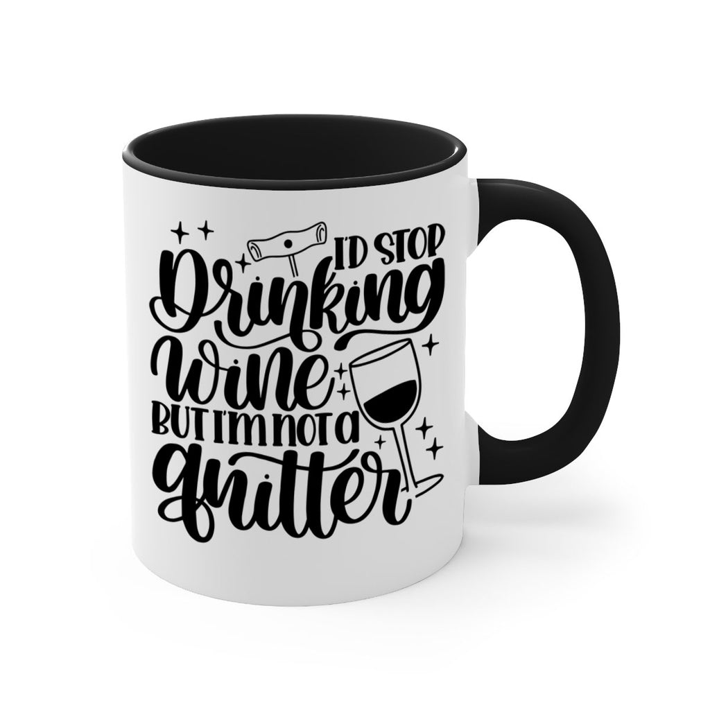 id stop drinking wine 49#- wine-Mug / Coffee Cup