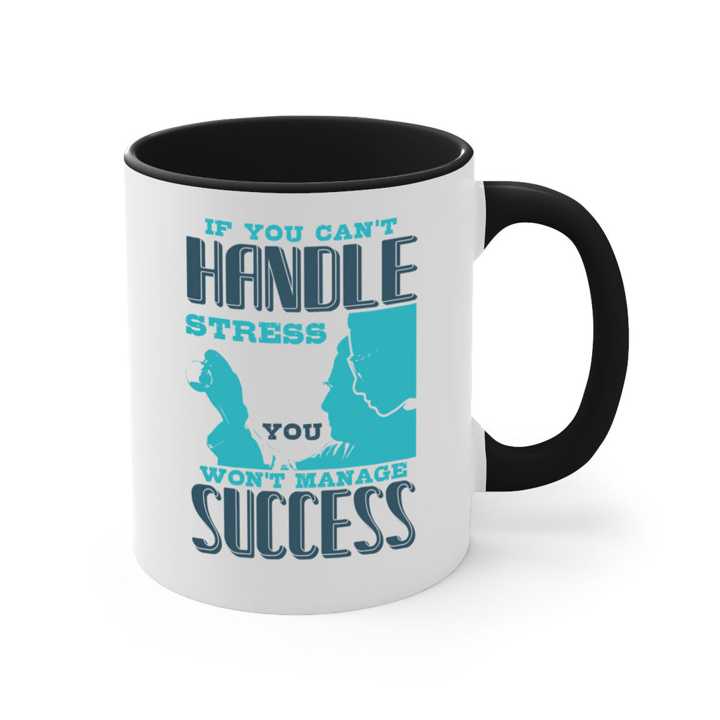 if you cant handle wont manage success Style 38#- medical-Mug / Coffee Cup