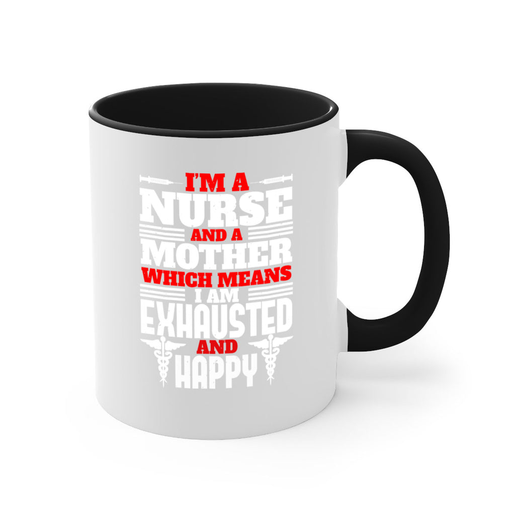 im a nurse and a mother Style 312#- nurse-Mug / Coffee Cup