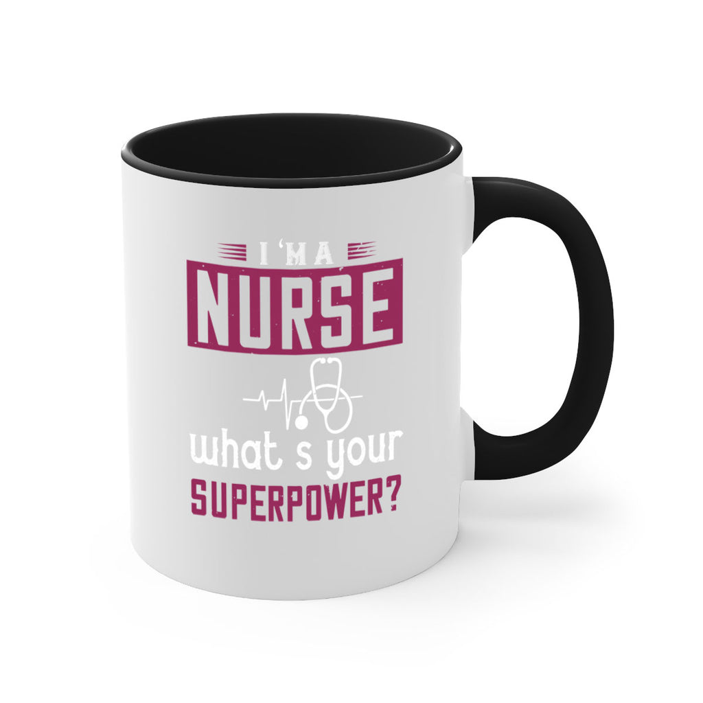 im anurse whats your superpower Style 302#- nurse-Mug / Coffee Cup