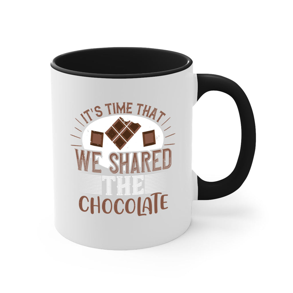its time that we shared the chocolate 27#- chocolate-Mug / Coffee Cup