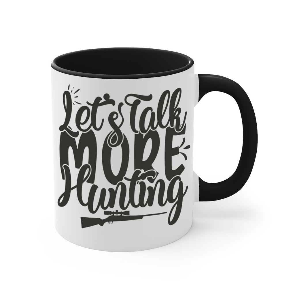 lets talk more hunting 6#- hunting-Mug / Coffee Cup