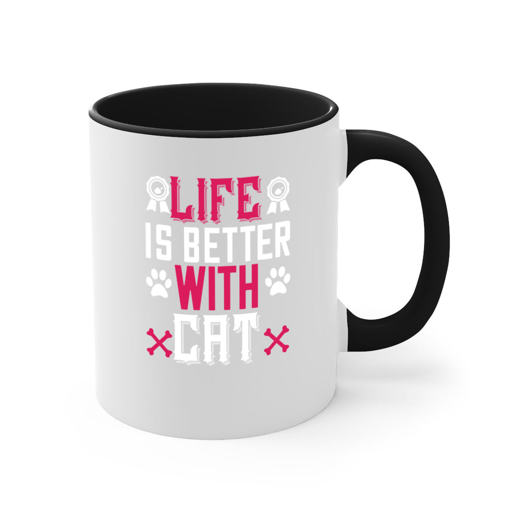 life is better with cat Style 65#- cat-Mug / Coffee Cup