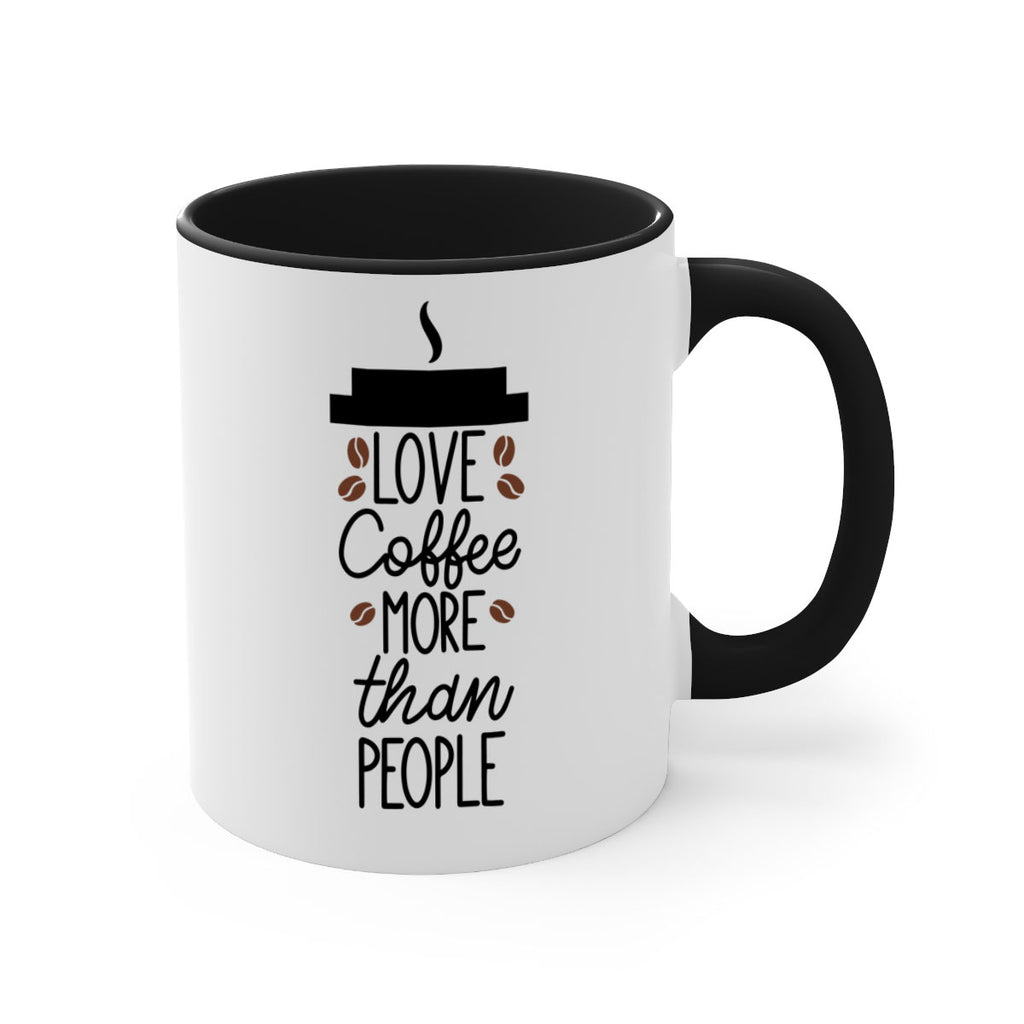 love coffee more than people 71#- coffee-Mug / Coffee Cup
