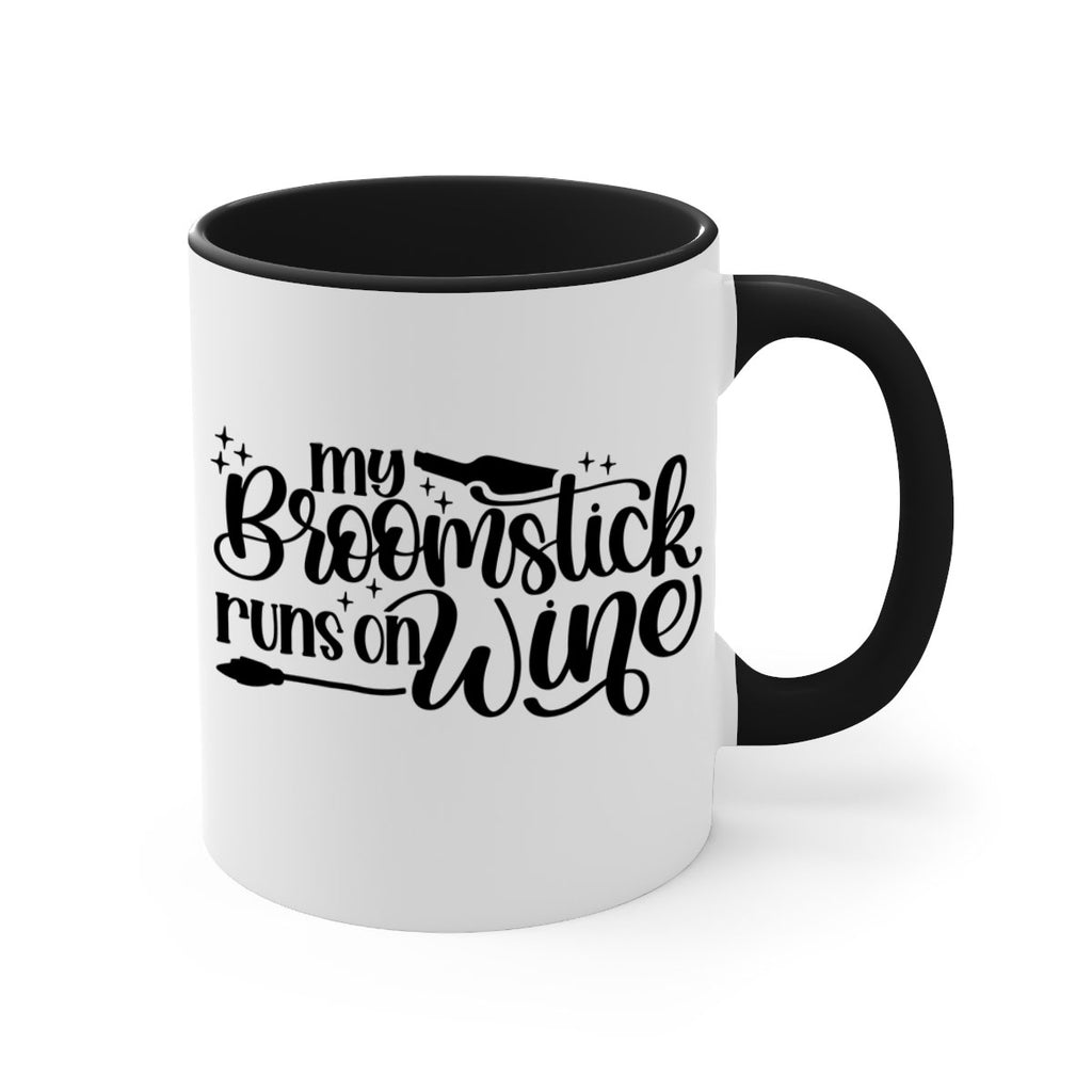my broomstick runs on wine 37#- wine-Mug / Coffee Cup