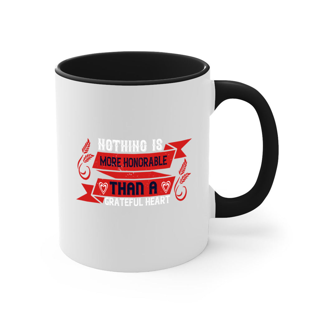 nothing is more honorable than a grateful heart 22#- thanksgiving-Mug / Coffee Cup