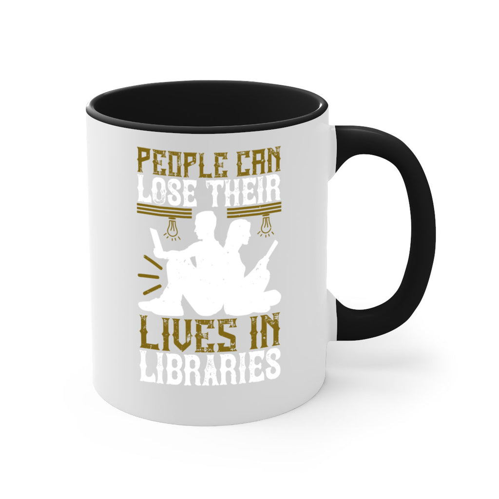 people can lose their lives in libraries 54#- Reading - Books-Mug / Coffee Cup