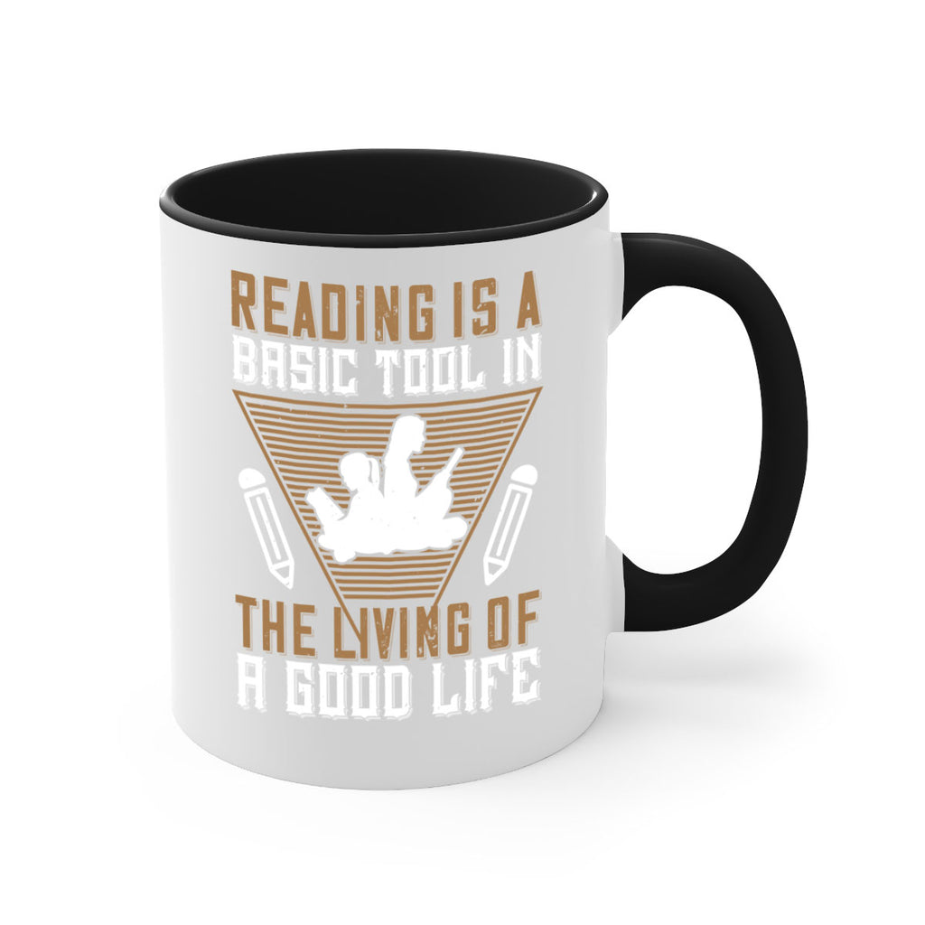 reading is a basic tool in the living of a good life 18#- Reading - Books-Mug / Coffee Cup