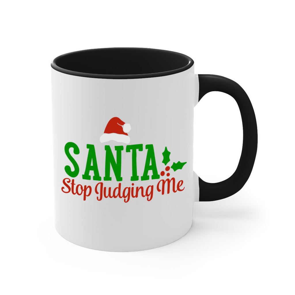 santa stop judging me 329#- christmas-Mug / Coffee Cup