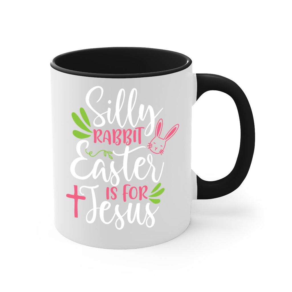 silly rabbit easter is for jesus 8#- easter-Mug / Coffee Cup