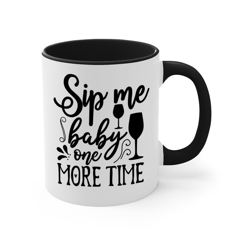 sip me baby one more time 78#- kitchen-Mug / Coffee Cup