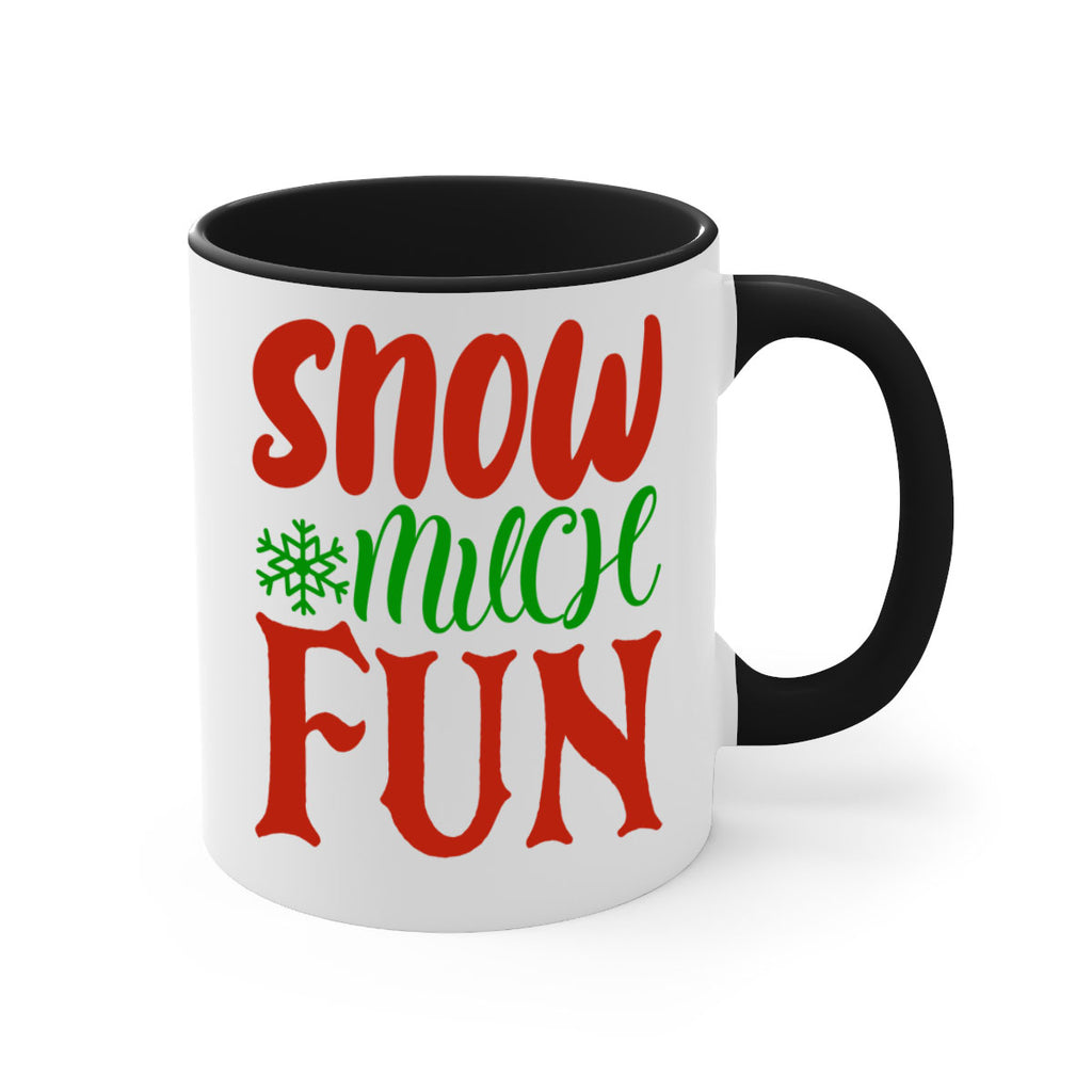 snow much fun 327#- christmas-Mug / Coffee Cup