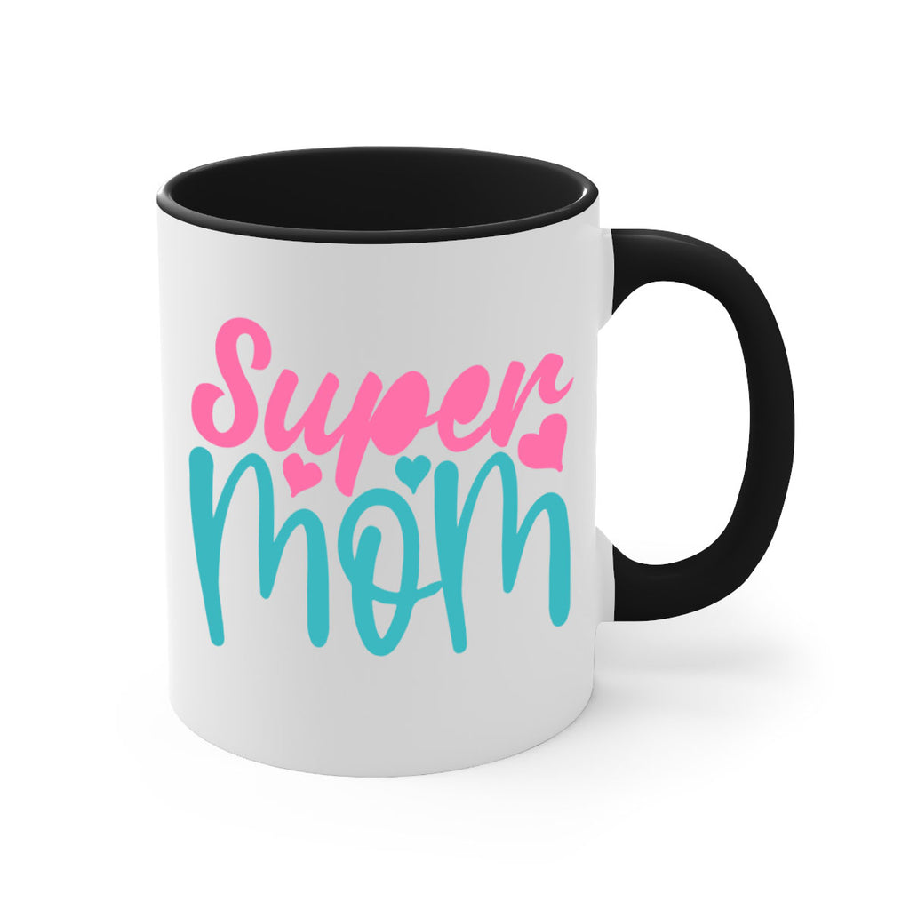 super mom 301#- mom-Mug / Coffee Cup