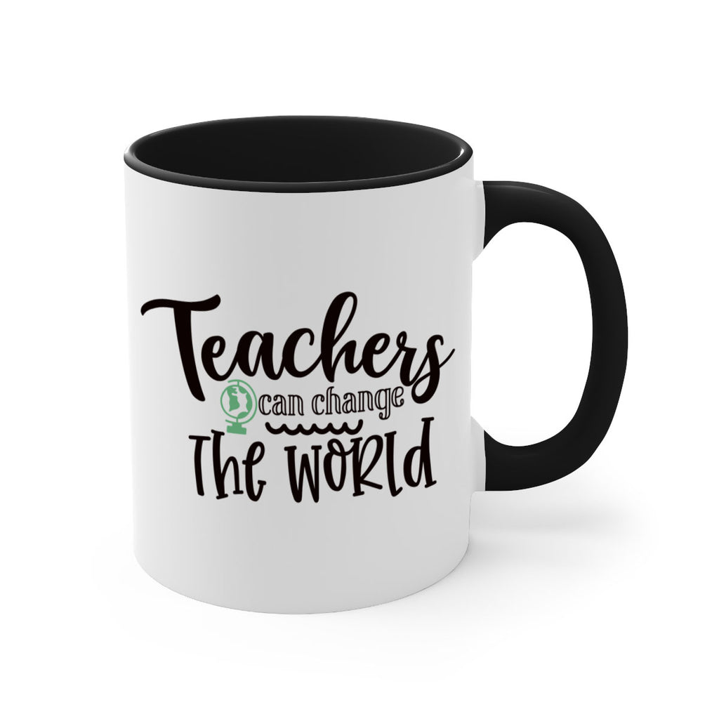 teachers can change the world Style 135#- teacher-Mug / Coffee Cup
