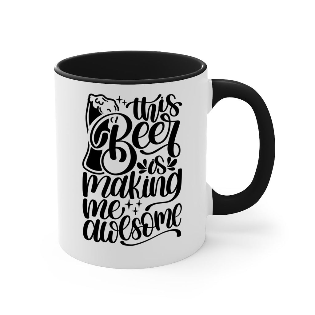 this beer is making me awesome 19#- beer-Mug / Coffee Cup