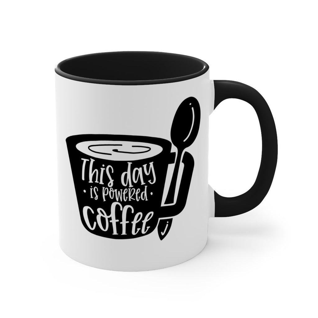 this day is powered coffee 17#- coffee-Mug / Coffee Cup