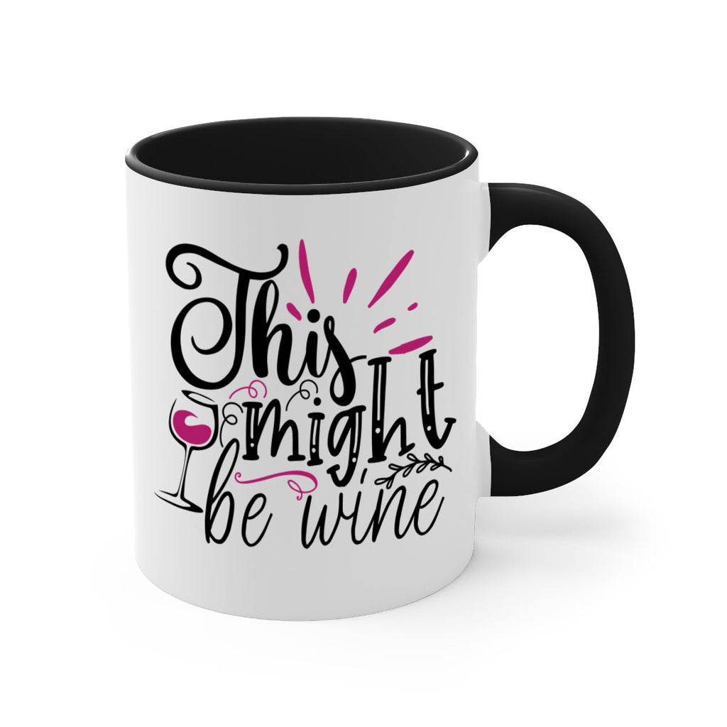 this might be wine 153#- wine-Mug / Coffee Cup