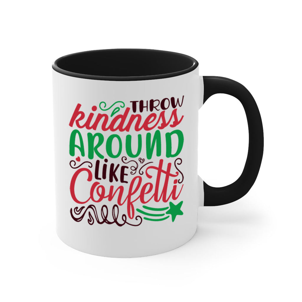 throw kindness around likeconfetti 6#- christmas-Mug / Coffee Cup