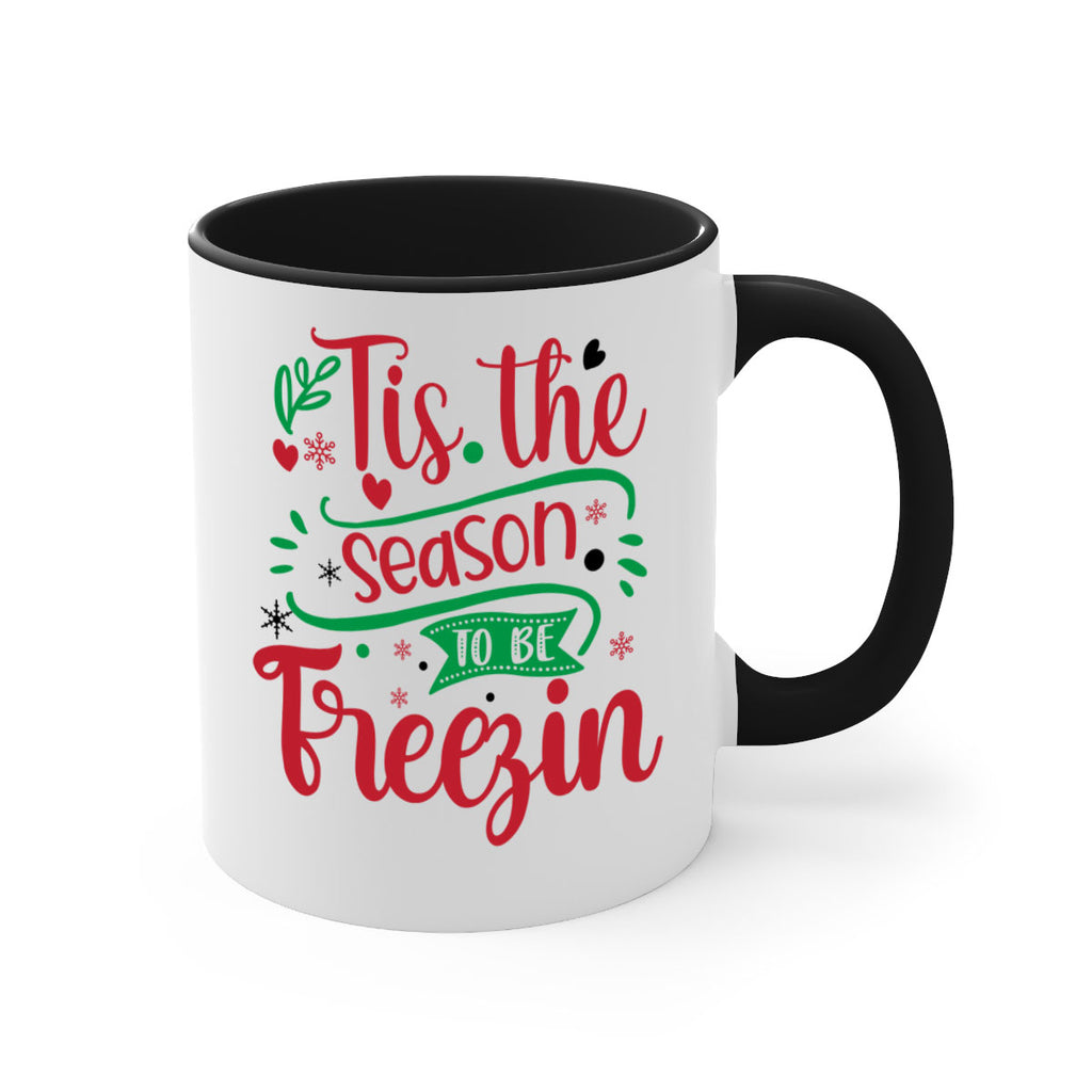 tis the season to be freezin style 1215#- christmas-Mug / Coffee Cup