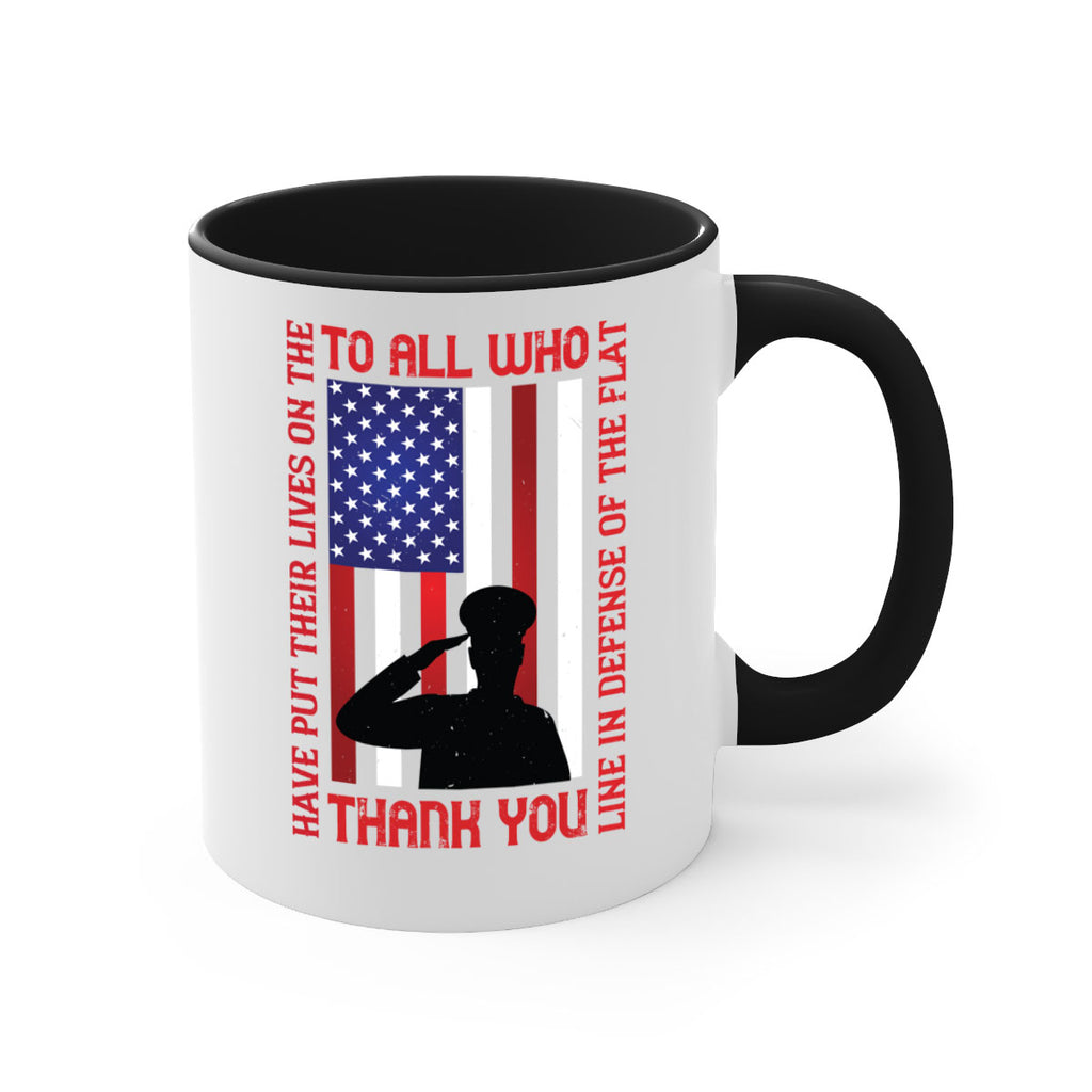 to all who have put their lives on the line in defense of the flat thank you 16#- veterns day-Mug / Coffee Cup