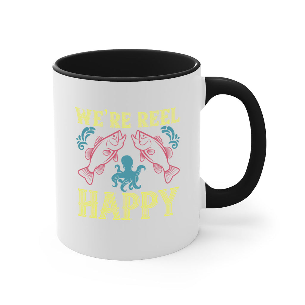 we’re reel happy 233#- fishing-Mug / Coffee Cup