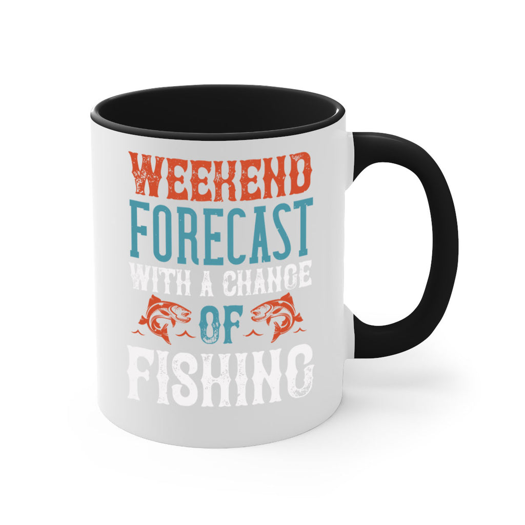 weekend forecast with a change of fishing 15#- fishing-Mug / Coffee Cup