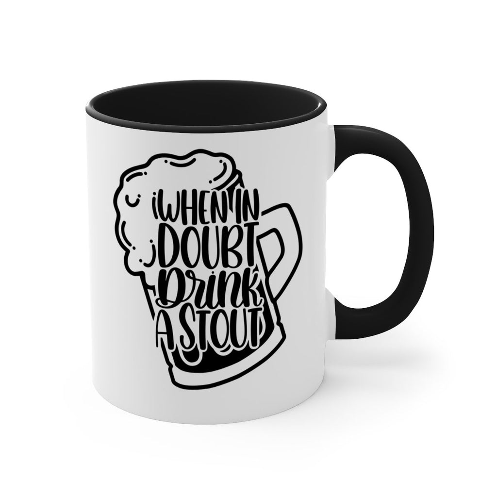 when in doubt drink a stout 16#- beer-Mug / Coffee Cup