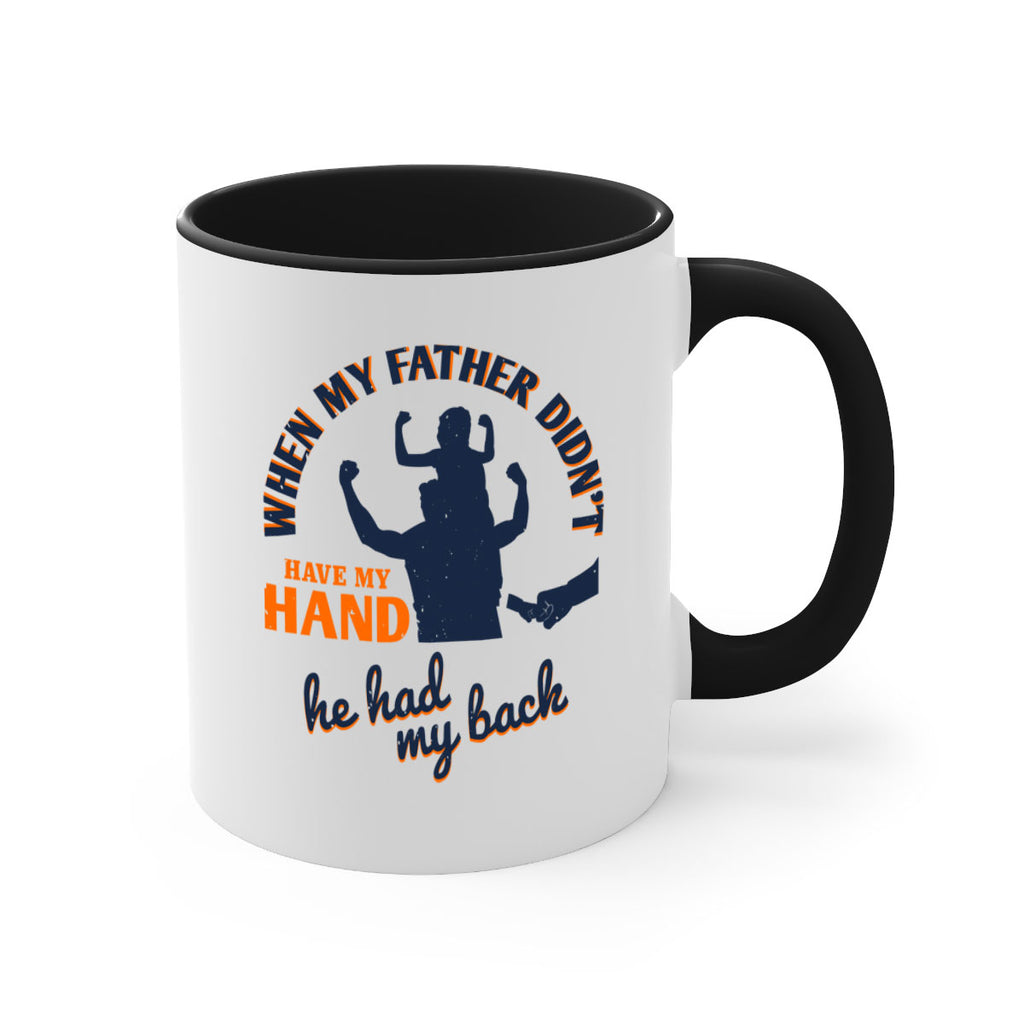 when my father didn’t have 141#- fathers day-Mug / Coffee Cup