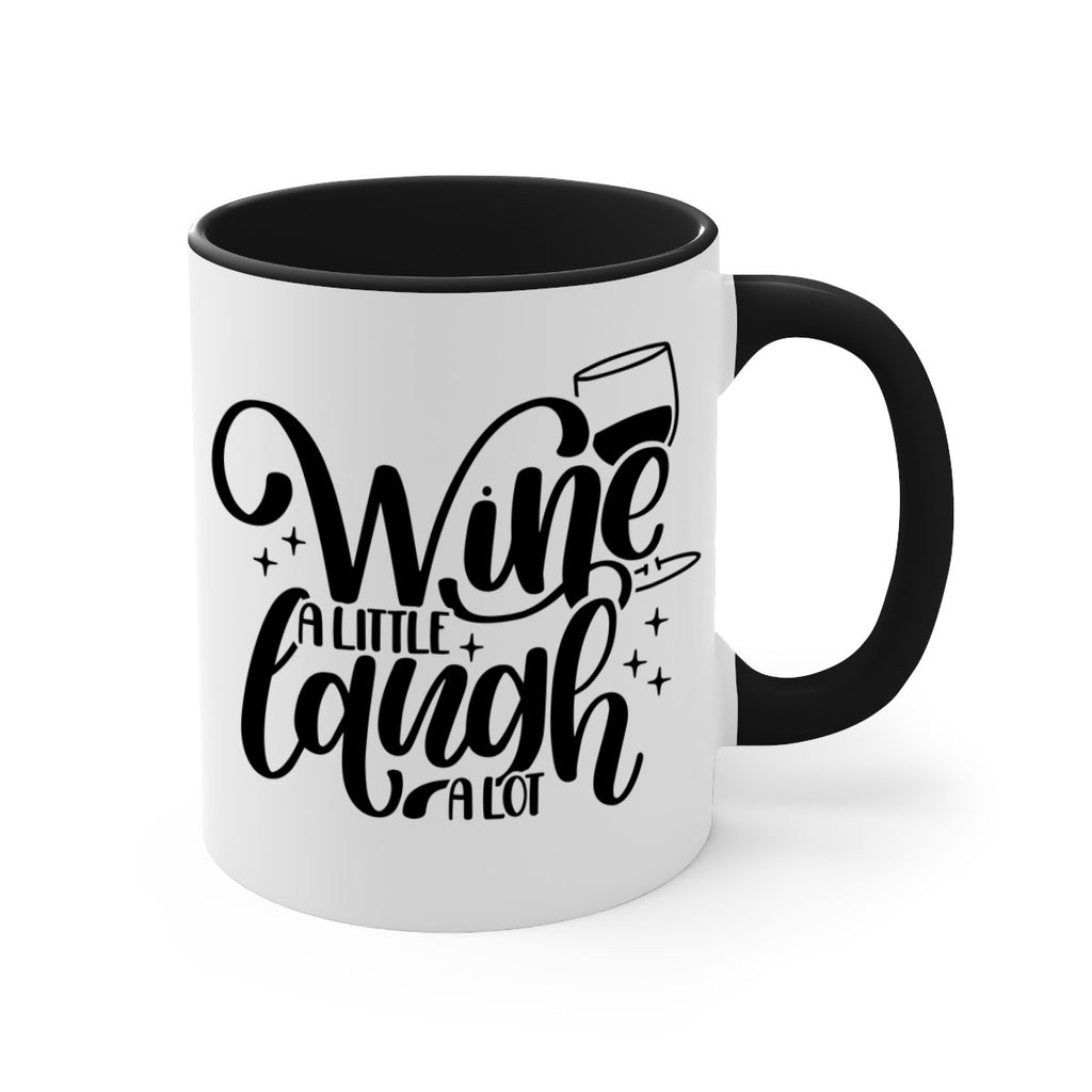 wine a little laugh a lot 23#- wine-Mug / Coffee Cup