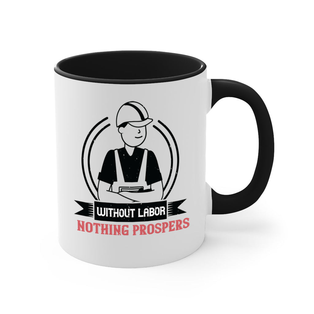without labor nothing prospers 8#- labor day-Mug / Coffee Cup