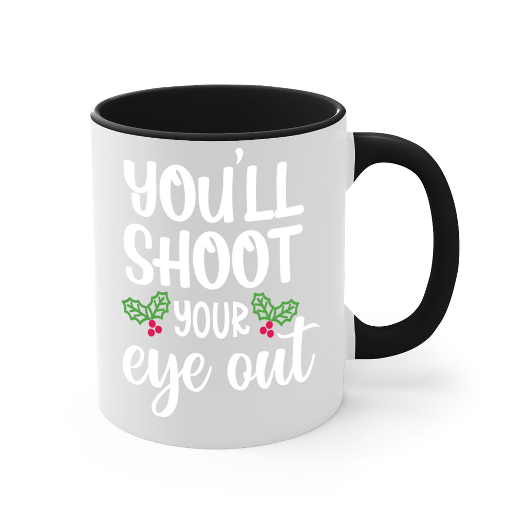 you'll shoot your eye out style 1251#- christmas-Mug / Coffee Cup