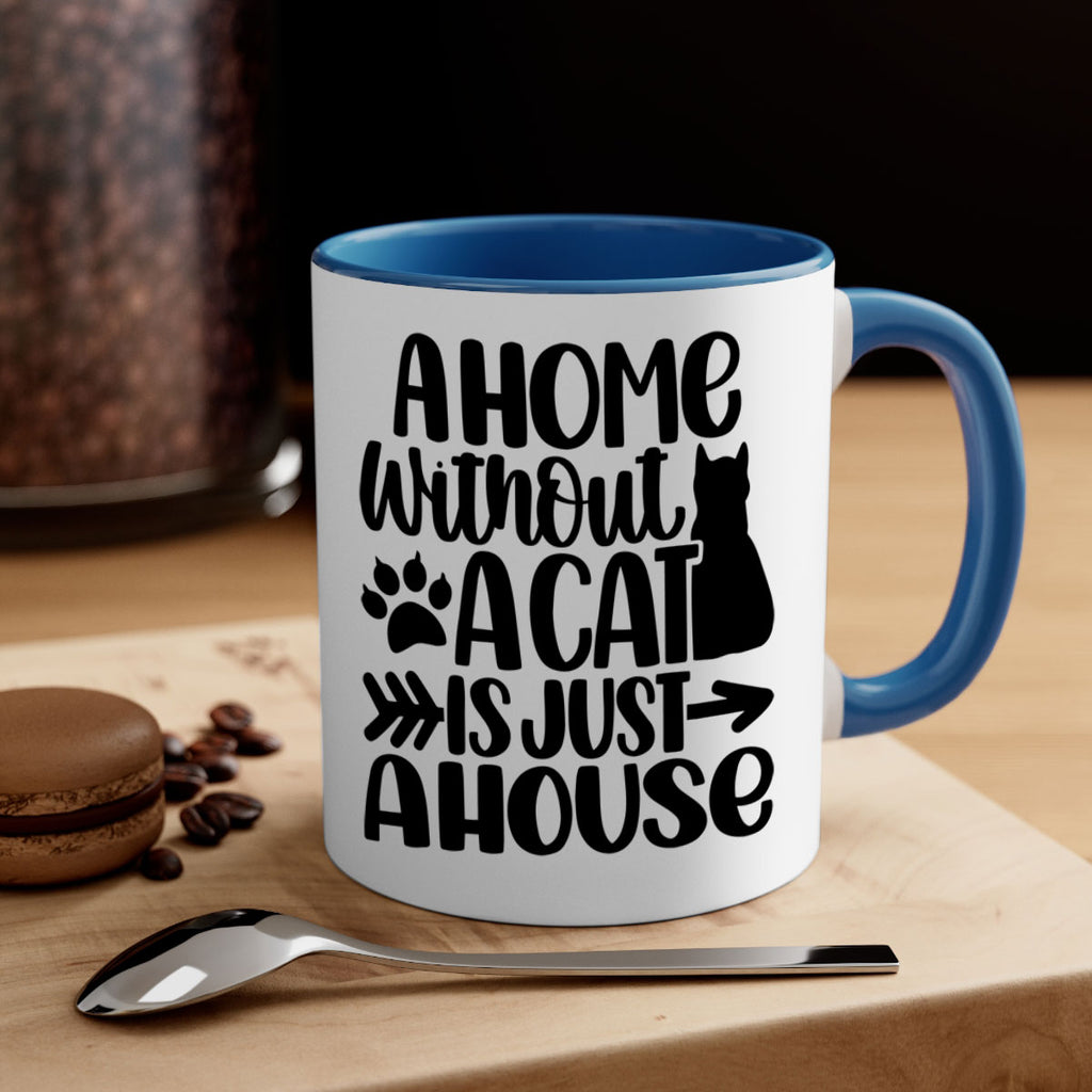A Home Without A Cat Style 73#- cat-Mug / Coffee Cup