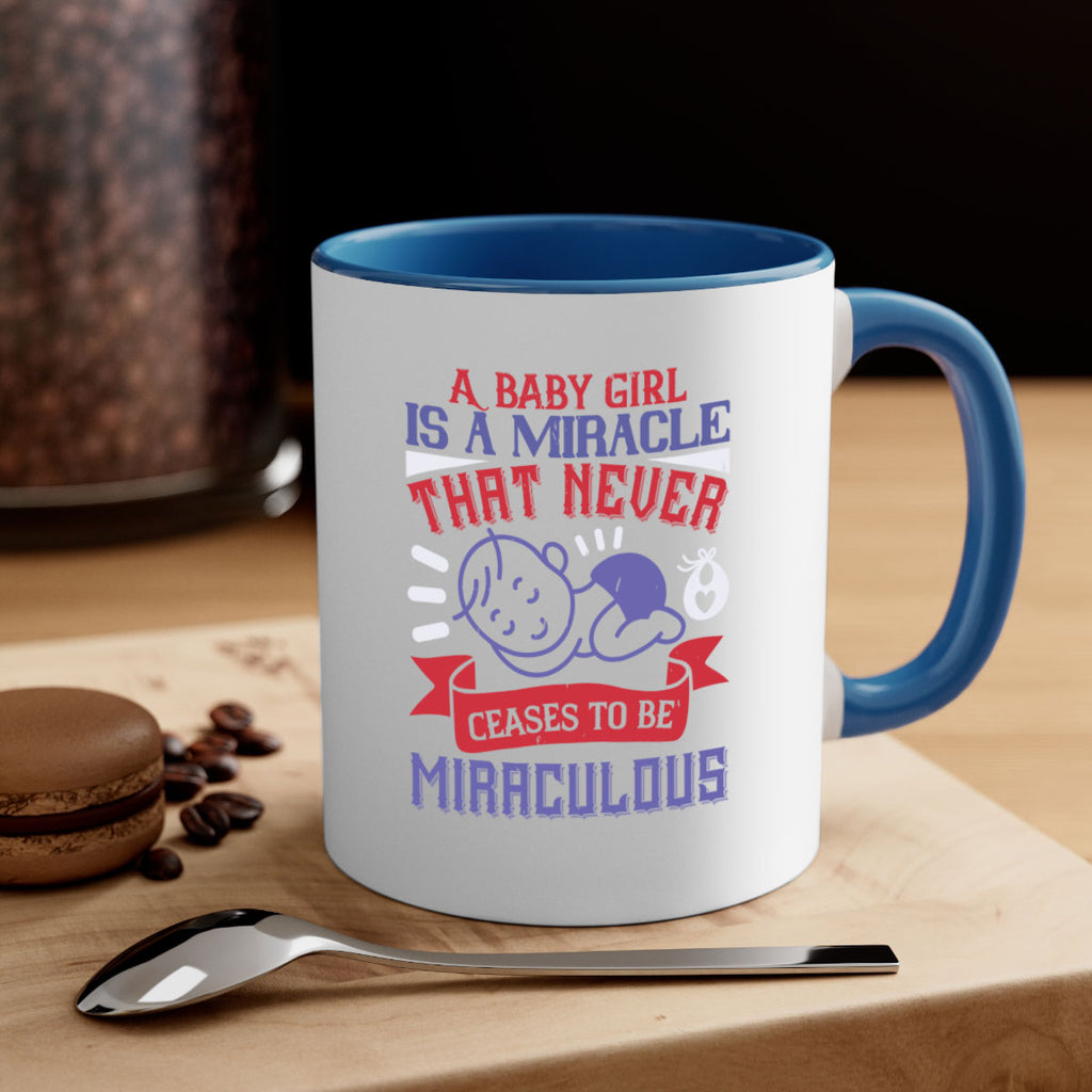 A baby girl is a miracle that never ceases to be miraculous Style 143#- baby2-Mug / Coffee Cup