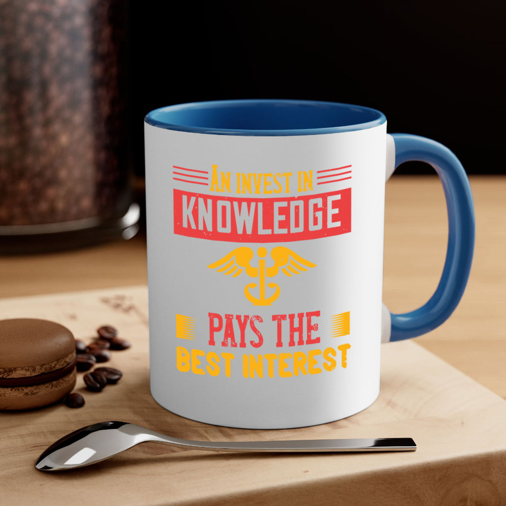 An invest in knowledge pays the best interest Style 228#- nurse-Mug / Coffee Cup