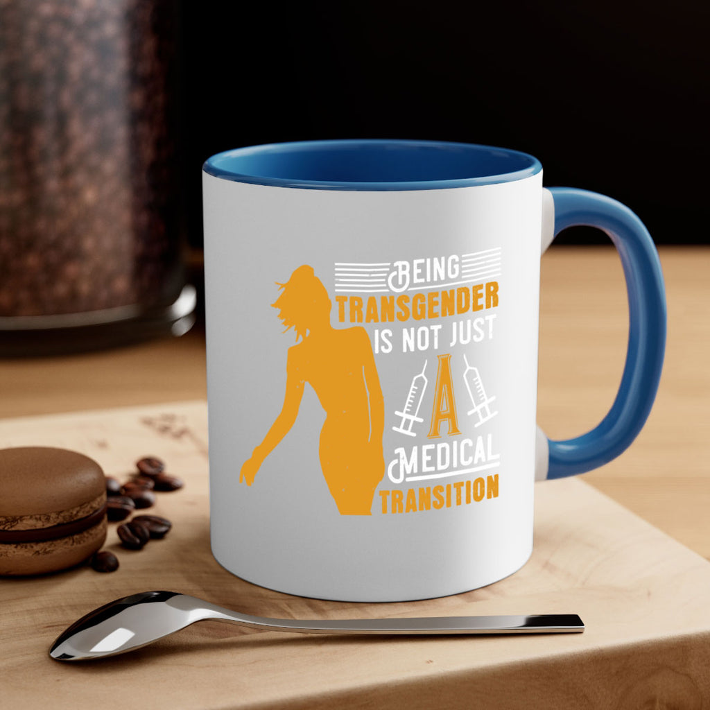 Being transgender is not just a medical transition Style 17#- medical-Mug / Coffee Cup