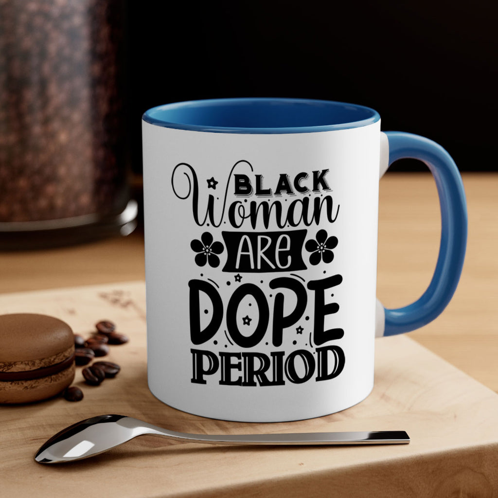 Black woman are dope period Style 53#- Black women - Girls-Mug / Coffee Cup