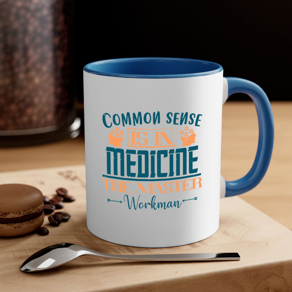 Common sense is in medicine the master workman Style 6#- diabetes-Mug / Coffee Cup