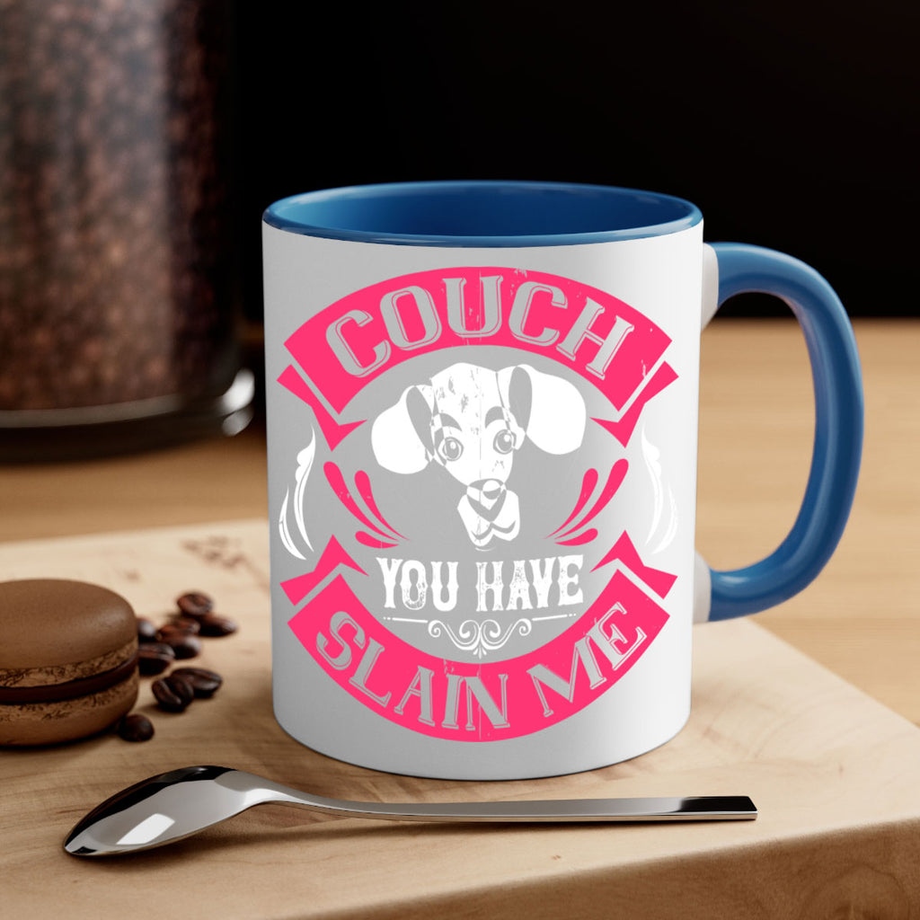 Couch You Have Slain Me Style 3#- Dog-Mug / Coffee Cup