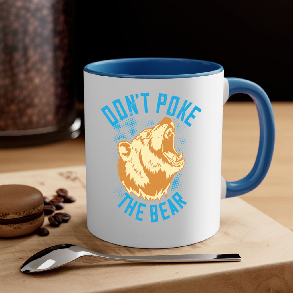 Don’t poke the bear 8#- bear-Mug / Coffee Cup