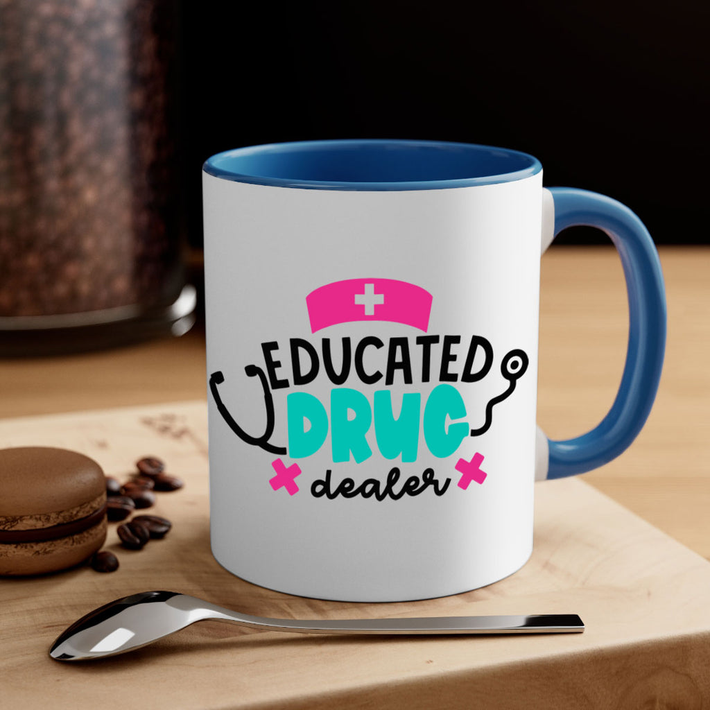 Educated Drug Dealer Style Style 195#- nurse-Mug / Coffee Cup