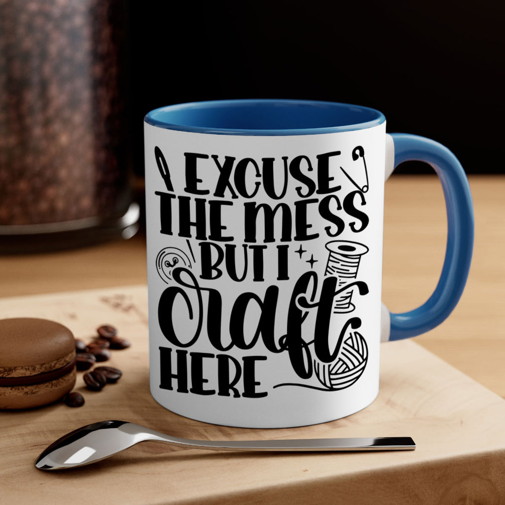 Excuse The Mess But I Craft 27#- crafting-Mug / Coffee Cup
